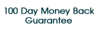 100 day money back guarantee